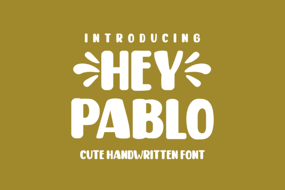 Hey Pablo: A Joyful Display Font for Modern Campaign Design