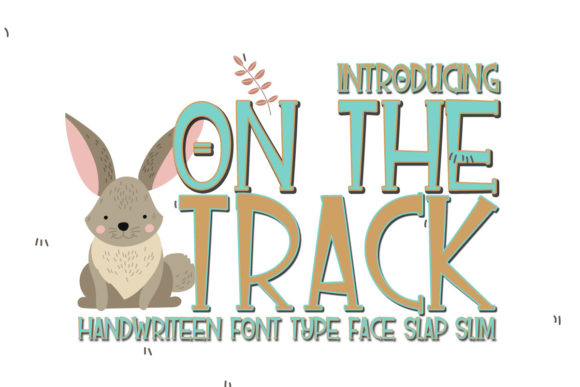 On the Track: A Whimsical Display Font for Editorial Design and Digital Publishing